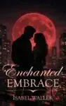 Enchanted Embrace premade paranormal romance cover with couple silhouette under red moon