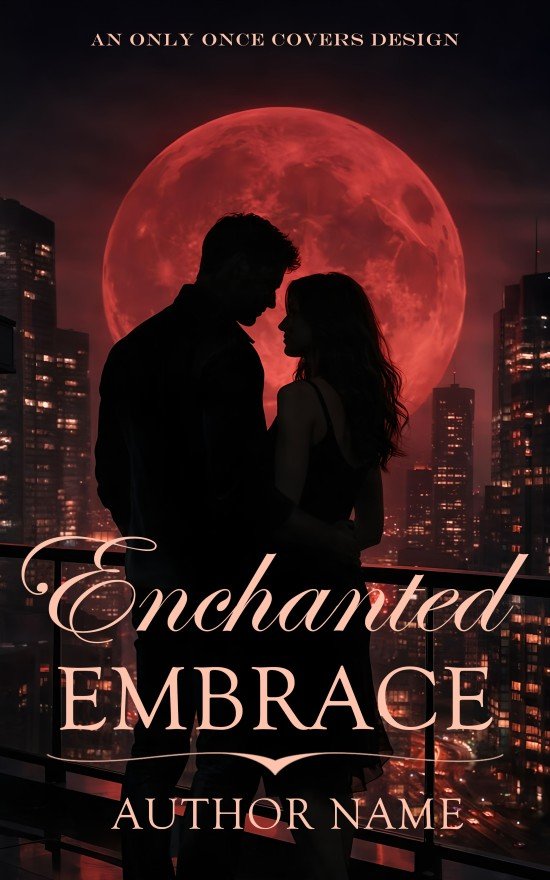 Enchanted Embrace | Only Once Covers Enchanted Embrace premade paranormal romance cover with couple silhouette under red moon