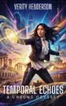 A science fiction book cover image featuring a teenage girl with magical or holographic runes and symbols floating around her outstretched hand, while behind her are images of historical eras, suggesting time travel.