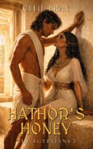 Hathor's Honey A historical romance book cover featuring a couple in ancient Egyptian clothing inside a simple mud-construction house.