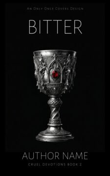 Bitter | Only Once Covers Premade gothic minimal romantasy book cover featuring an ornate silver chalice with a small red gemstone detail on a black background.